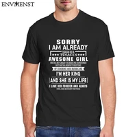 sorry i am already taken by a awesome girl mens funny t shirt harajuku short sleeve graphic t shirt tees tops valentine gift