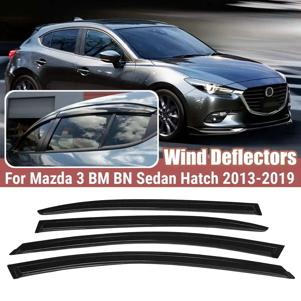 

4PCS BM BN Car Window Wind Deflectors Tinted For Mazda 3 BM BN Sedan Hatch 2013-2019 Weathershield Window Visor Awnings Shelters