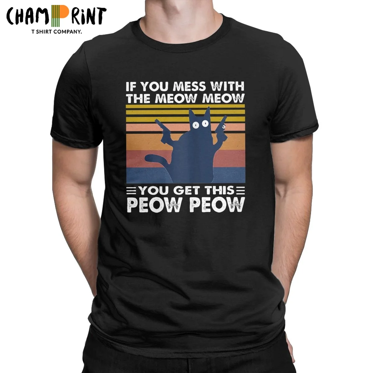 

You Mess With The Meow Meow You Get This Peow Peow T Shirt for Men 100% Cotton Awesome T-Shirt O Neck Cat Tee Shirt Tops Summer