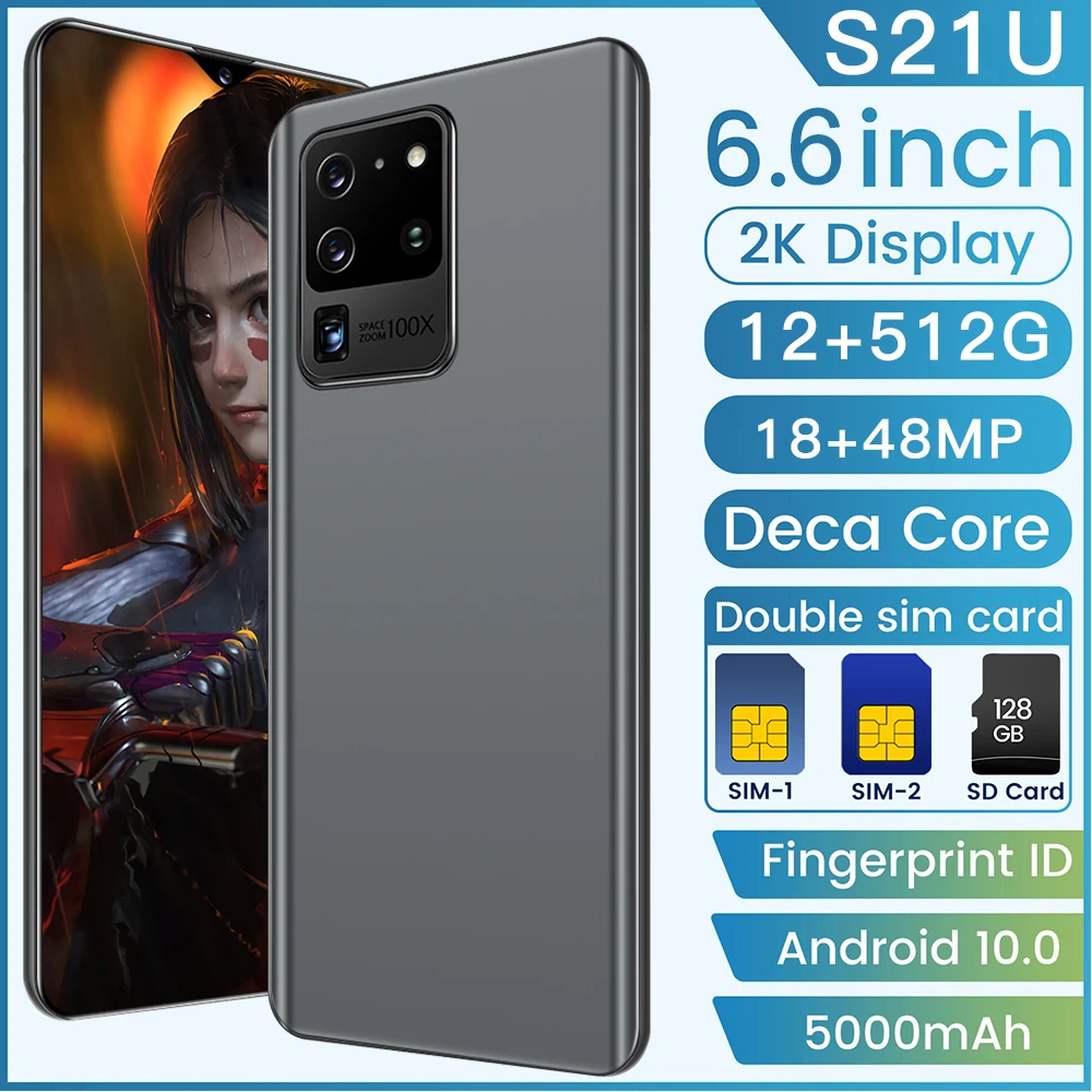 

Hot Sale 6.6Inch S21U Smartphone Android10 12+512GB Unlocked 5G 5000mAh Mobile Phones Global Version 48MP Camera Cell Phone New