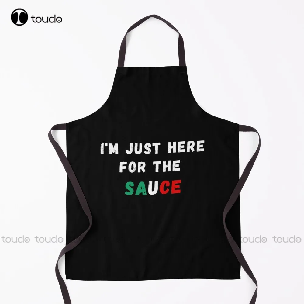 

I'M Just Here For The Sauce - Funny Italian Apron Server Aprons For Women Men Unisex Adult Garden Kitchen Apron