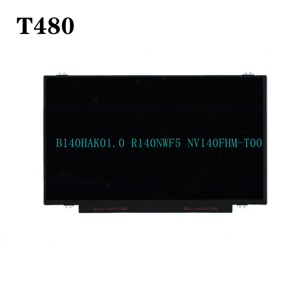 

For Lenovo Thinkpad T480 LCD Screen Touch Display 14.0"30pin 1920*1080 B140HAK01.0 R140NWF5 FRU 00NY686 00UR895 01YN116 01YN162