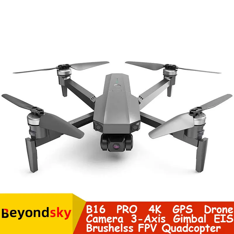 

Beyondsky B16 PRO 4K GPS Camera 3-Axis Gimbal EIS Brushelss FPV Quadcopter 5G Wifi 28mins Flight RC Helicopter HD Camera Drones