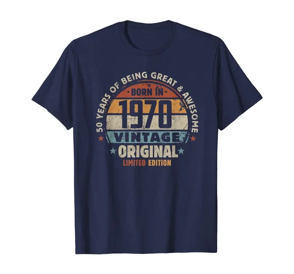 

50th Birthday Gift Born in 1970 Limited Vintage Original T-Shirt