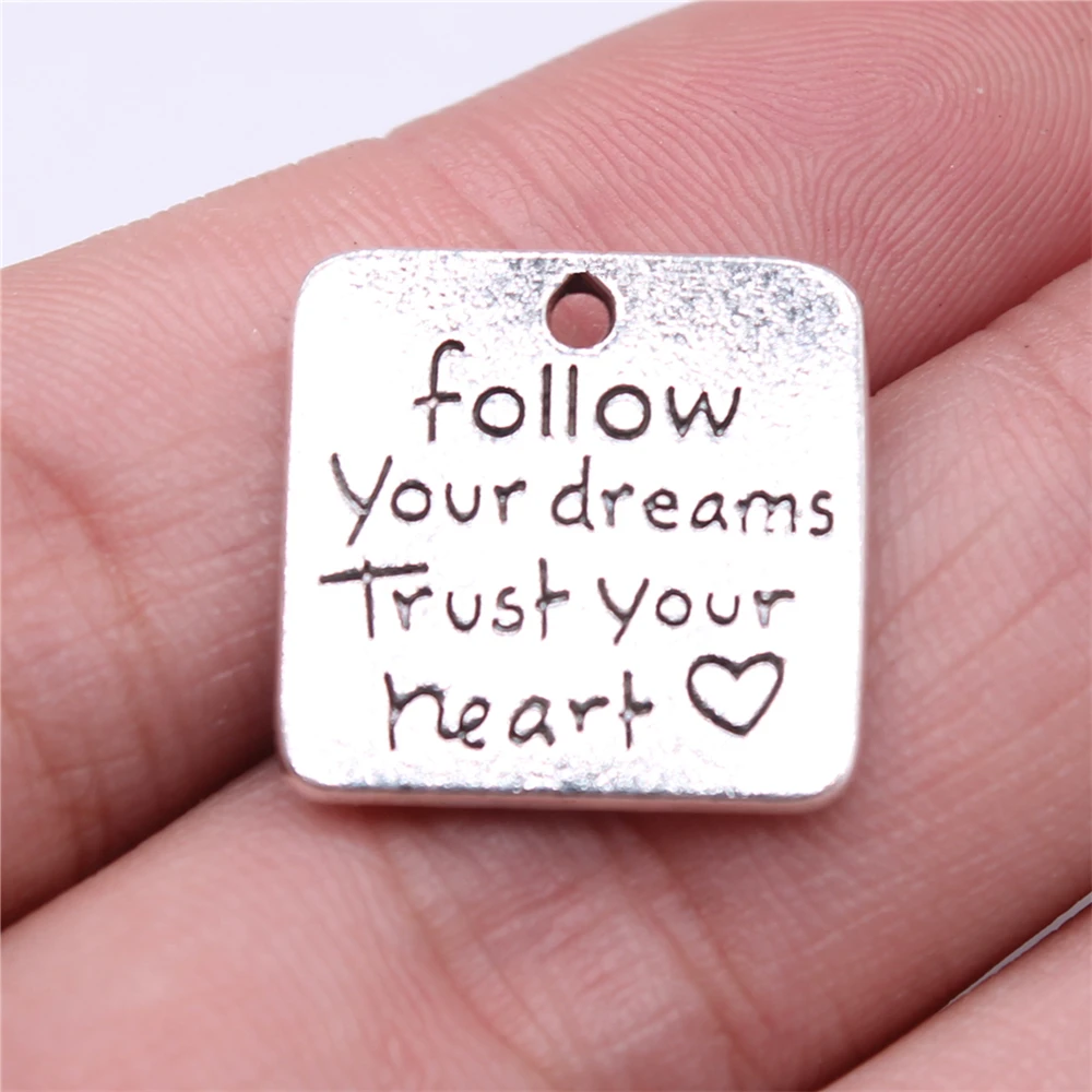 

WYSIWYG 5pcs Charms 19x19mm Follow Your Dreams Trust Your Heart Charms Pendant Antique Silver Color For Jewelry Making DIY