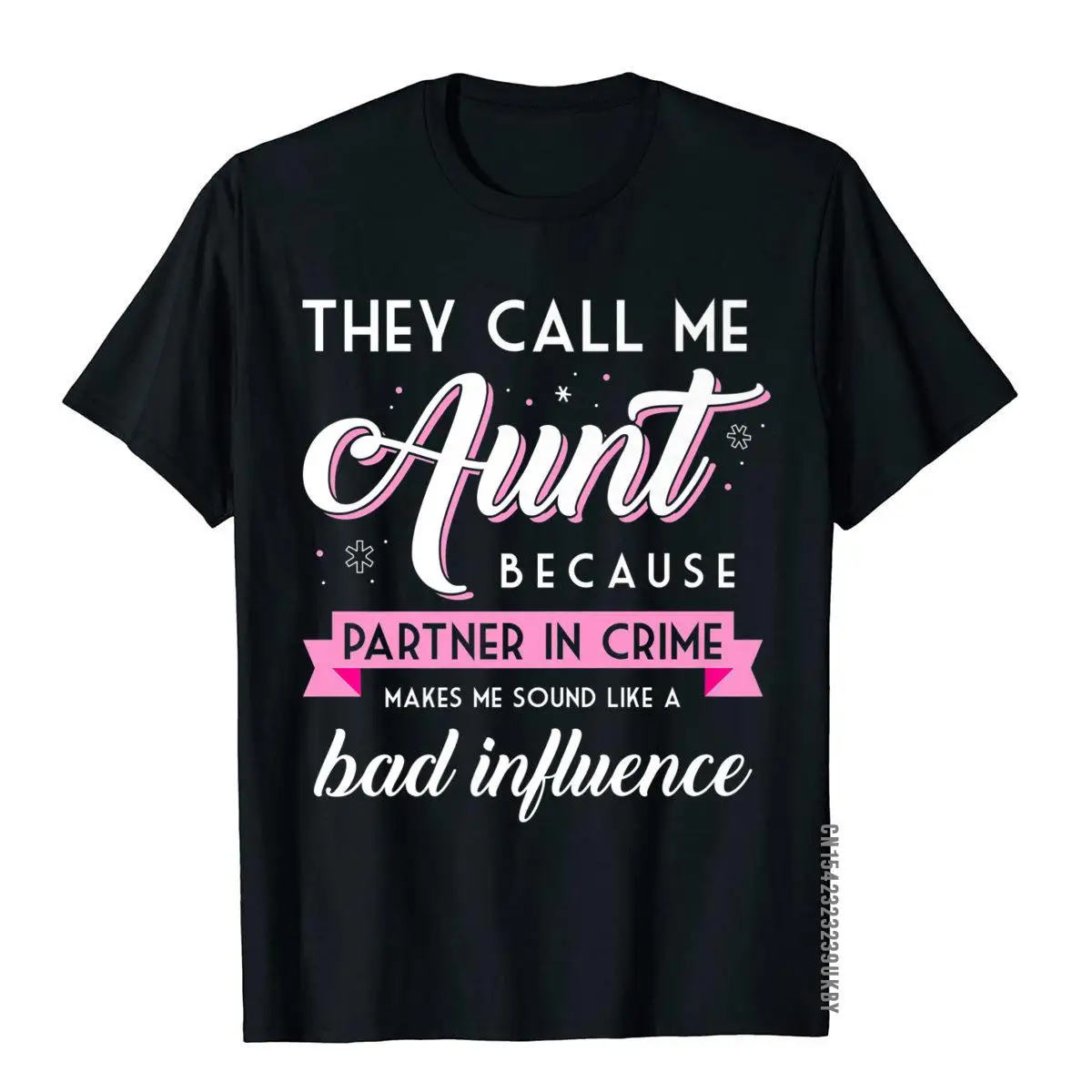 

They Call Me Aunt Partner In Crime Shirt Funny Auntie Gift Tops & Tees Fashion Fashionable Cotton Mens Top T-Shirts Europe