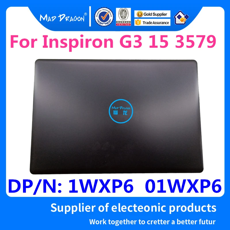 Ноутбук ЖК-Дисплей задняя крышка верхняя крышка в сборе для Dell Inspiron G3 15 3579 Gaming G3 3579 15 3579 A чехол верхняя крышка 1WXP6 01WXP6