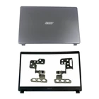 Новая задняя крышка ЖК-дисплея для ноутбукапередняя рамкапетли для Acer Aspire 3 A315-42 A315-42G A315-54 A315-54K A315-56 N19C1 с винтами серого цвета
