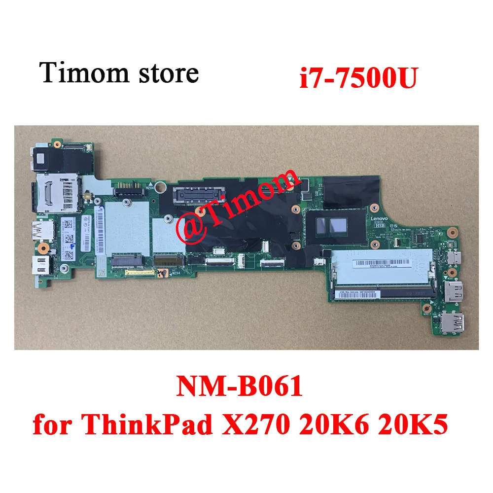 I7-7500U для ThinkPad X270 20HN 20HM Материнская плата ноутбука DX270 NM-B061 FRU PN 01YR991 01YR994 01YR997 01YT000