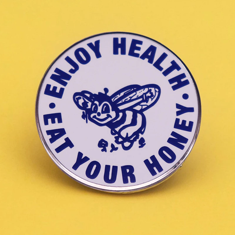 

Enjoy Health Eat Your Honey Funny Saying Bee Enamel Brooch Pins Badge Lapel Pin Alloy Metal Fashion Jewelry Accessories Gifts
