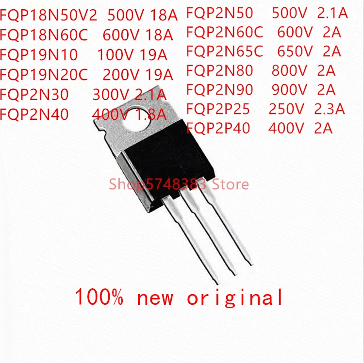 10 шт. FQP18N50V2 FQP18N60C FQP19N10 FQP19N20C FQP2N30 FQP2N40 FQP2N50 FQP2N60C FQP2N65C FQP2N80 FQP2N90 FQP2P25 FQP2P40 TO-220 |