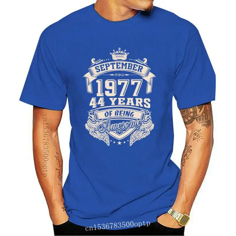

New Born In September 1977 44 Years Of Being Awesome T Shirt Big Size Cotton Short Sleeve Men Clothing