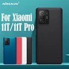 Чехол для Xiaomi 11T 11T Pro, Оригинальный чехол Nillkin, Подарочный держатель для телефона, матовый защитный жесткий чехол из поликарбоната для Xiaomi Mi 11T Pro