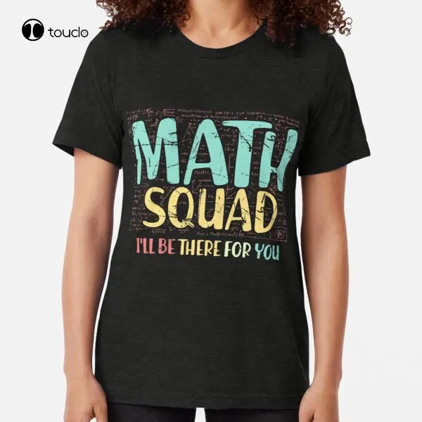 

Math Squad Gift For Math Teacher Tri-Blend T-Shirt Tee Shirt White Womens Shirt