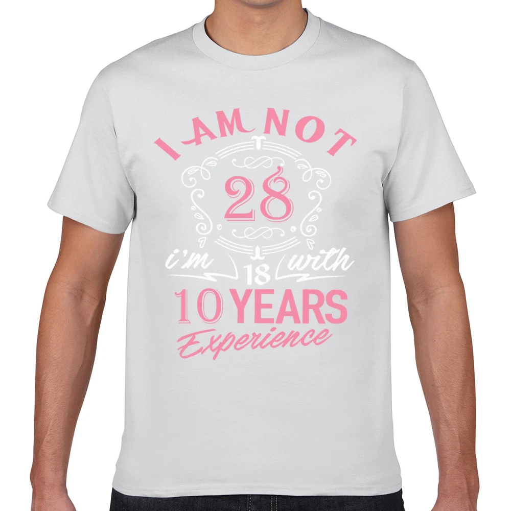 Футболка мужская i am not 28 18 с 10-летним опытом забавные надписи Geek короткая футболка
