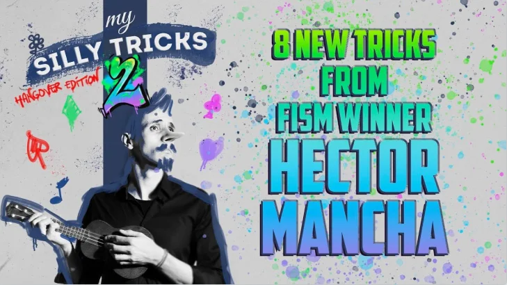

2021 My Silly Tricks 2 by Hector Mancha - Maigc Tricks