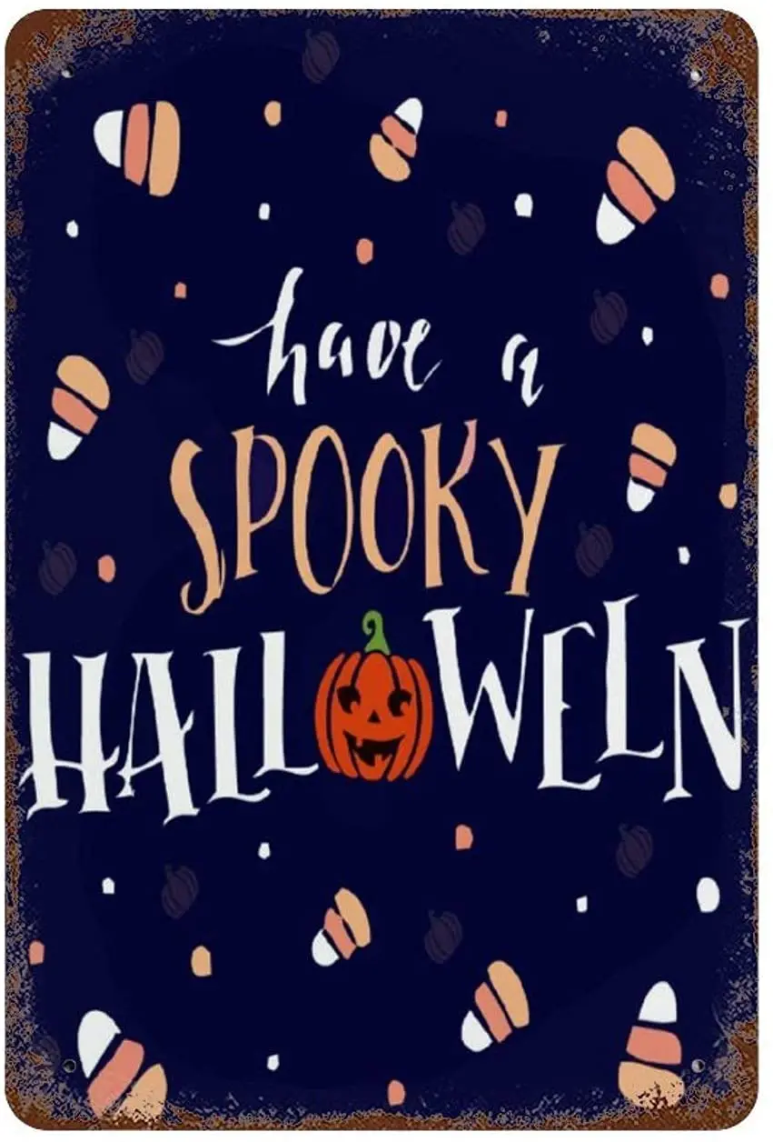 

Metal Wall Sign Have A Spooky Hallowee Home Living Room Bedroom Wall Decoration Old-fashioned Retro Metal Sign 8X12 Inches