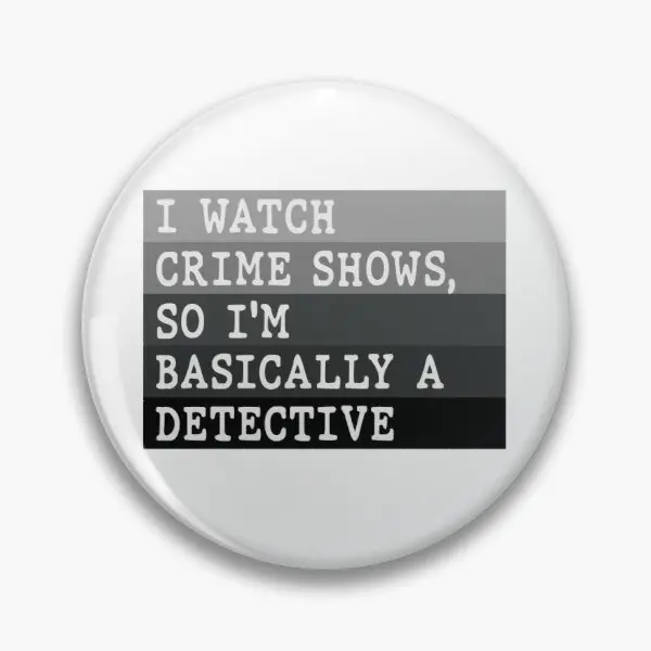 I Am Basically A Detective  Customizable Soft Button Pin Hat Lapel Pin Jewelry Gift Brooch Badge Women Clothes Collar Metal