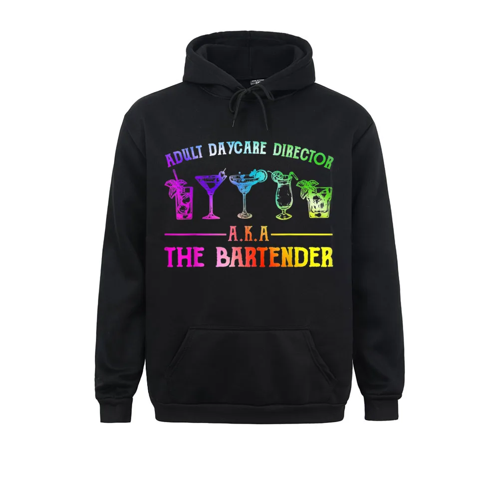 

3D Printed Adult Daycare Director Aka The Bartender Sweatshirts Mother Day Hoodies Long Sleeve For Men Prevalent Sweatshirts