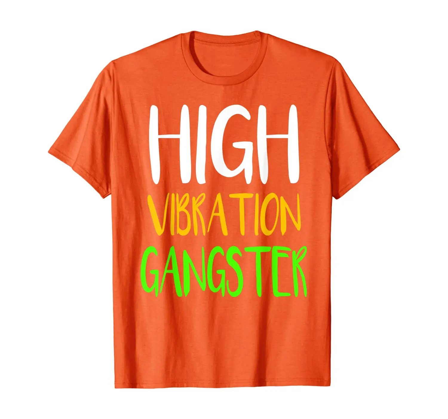 

High Vibration Gangster Apparel Spiritual Yoga Sarcastic T-Shirt