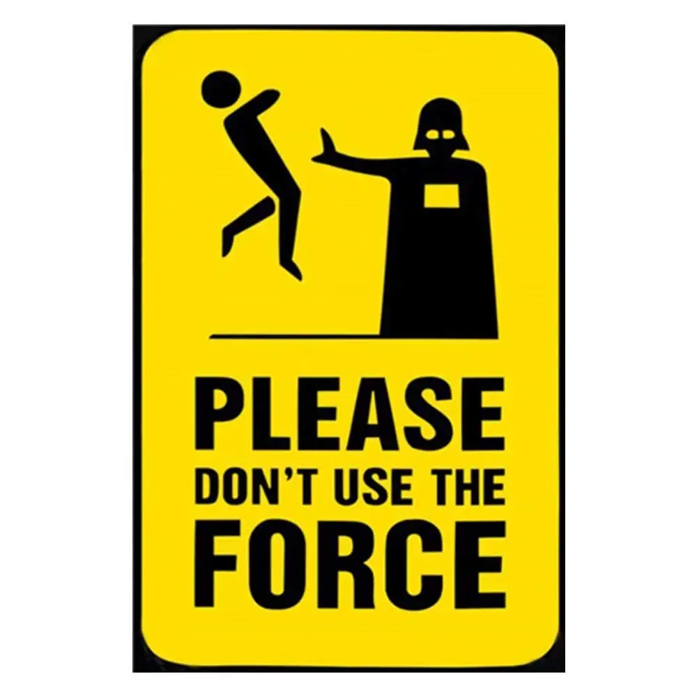 

Tin speaking Adt Security Signs for Please Don't Use The Force No Tresspassing Signs Home Decor Signs Tin Sign Iron Painting