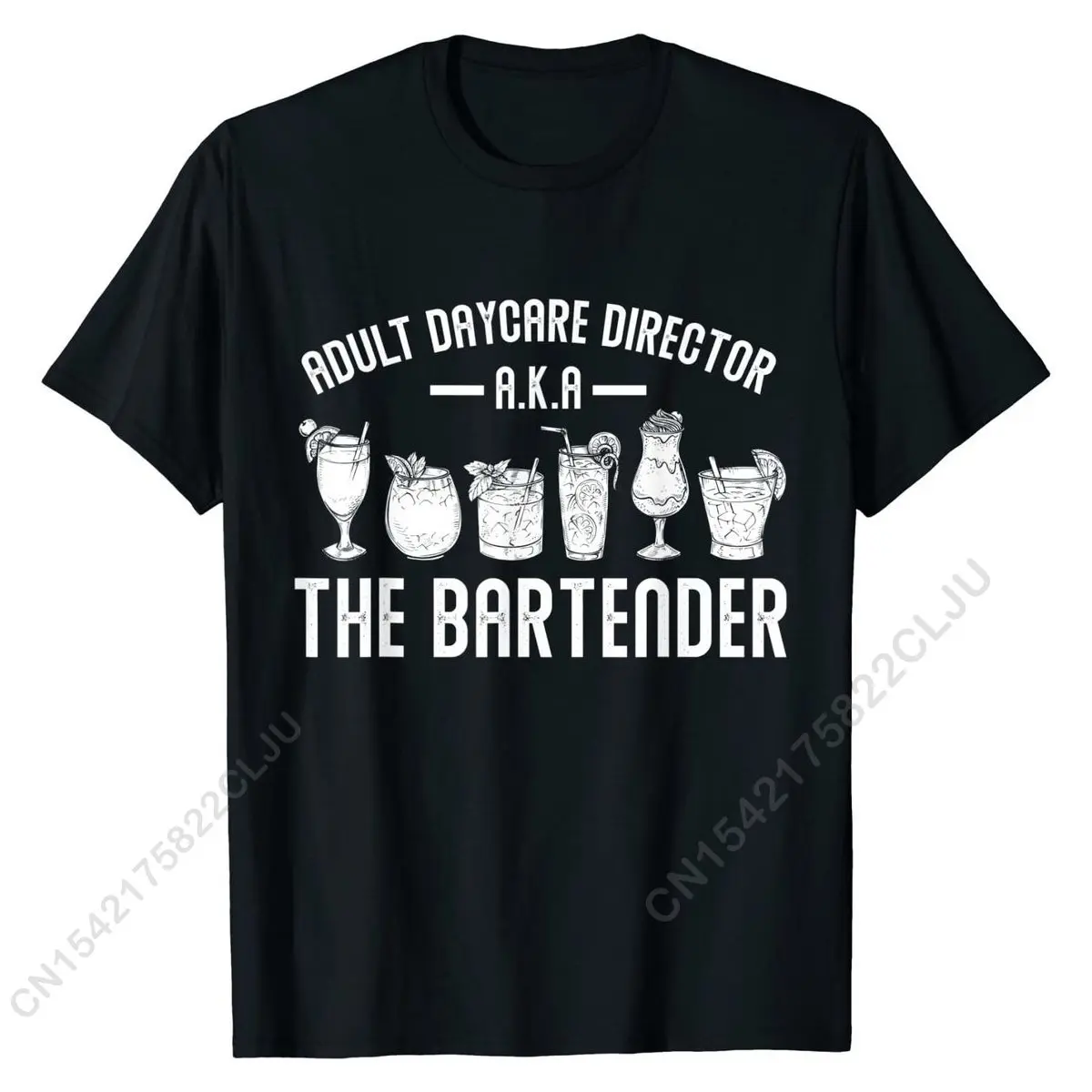

Adult Daycare Director A.K.A. The Bartender Funny Bartender T-Shirt Printed Street Tops Shirt Designer Cotton Men Top T-shirts