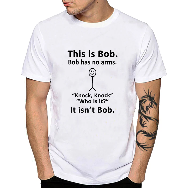 

This Is Bob T shirt For Men Has No Arm Joke Phrase Short Sleeve Summer Top 100% Cotton Funny Bob Printing T-shirts YH062