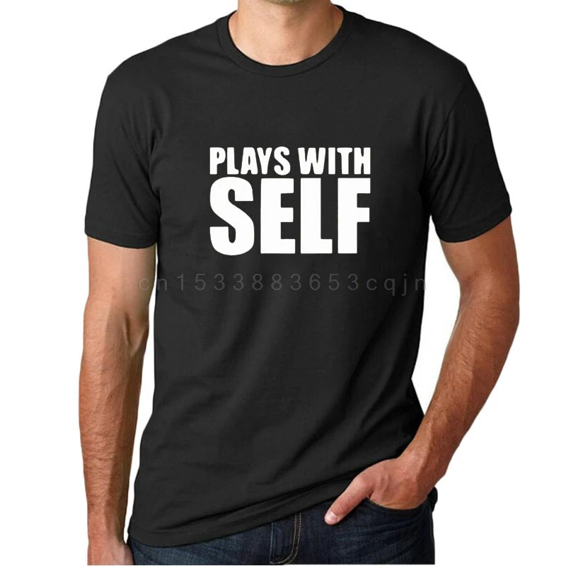 

Man T Shirt Summer Plays with Self T-shirt Men Streetwear Men Black White Funny Shirt Letter Printing Casual Men Tshirt