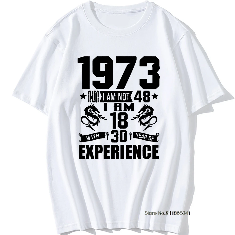 

Funny Made In 1973 48th Birthday Gift Print Joke T-shirt 48 Years Awesome Husband Casual Short Sleeve Cotton T Shirts Men