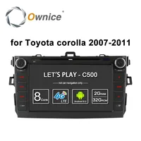 Ownice C500 для Toyota Corolla 2007 - 2011 Android 6,0 Восьмиядерный 2 Гб ОЗУ автомобильный Dvd-плеер в тире 2 Din Gps Navi 4G LTE сеть