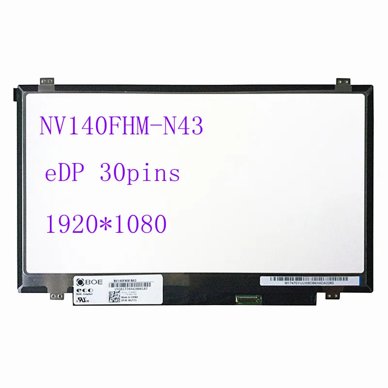 14, 0  FHD x 30pin  IPS  NV140FHM-N43 NV140FHM N43 B140HAN02.1  Boe -   