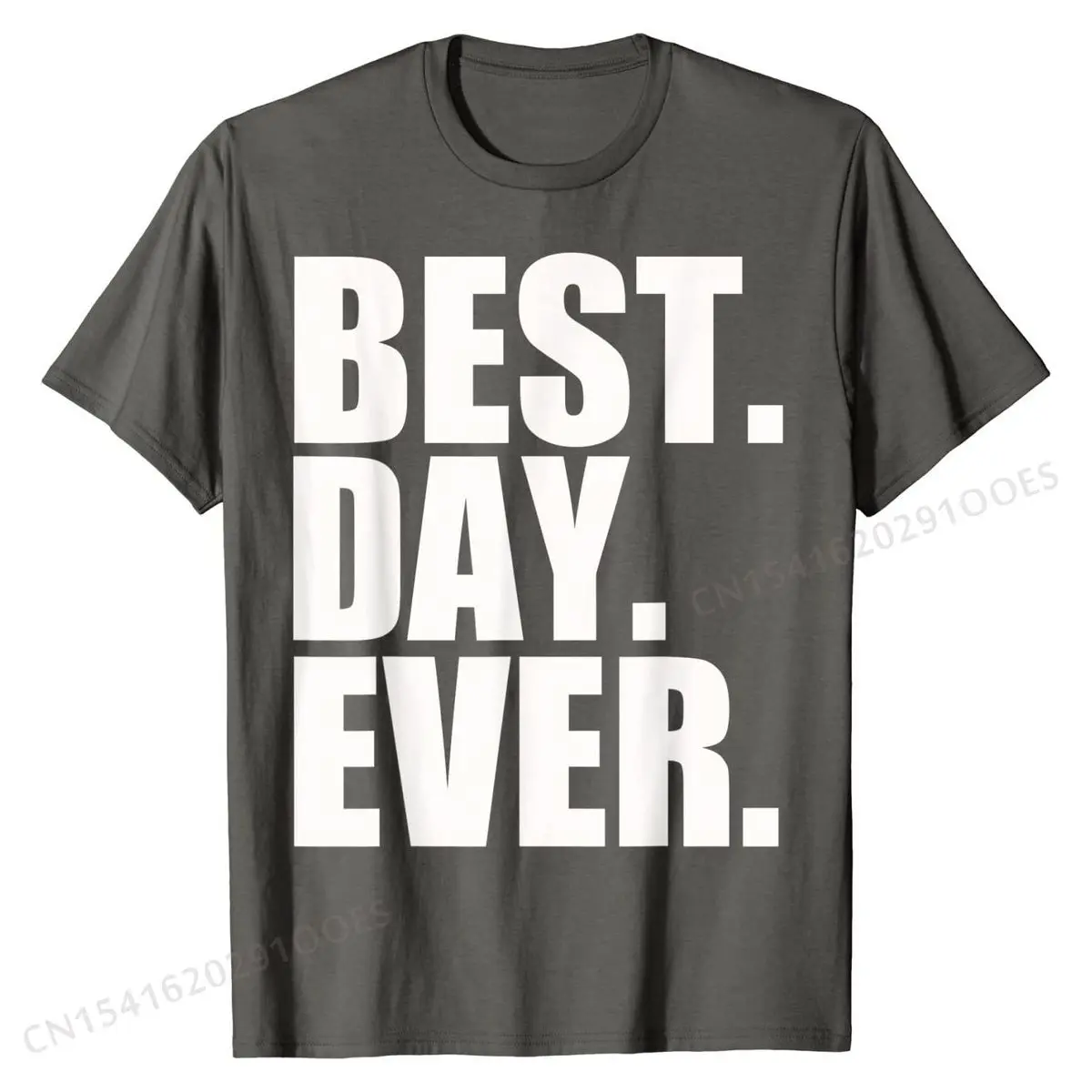 

Best Day Ever Funny Sayings Event T-Shirt Fitted Men Tshirts Cotton Tops Shirt Printed