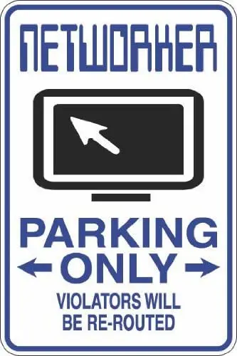 

Networker Parking Only 8" x 12" Metal Novelty Sign Aluminum S350