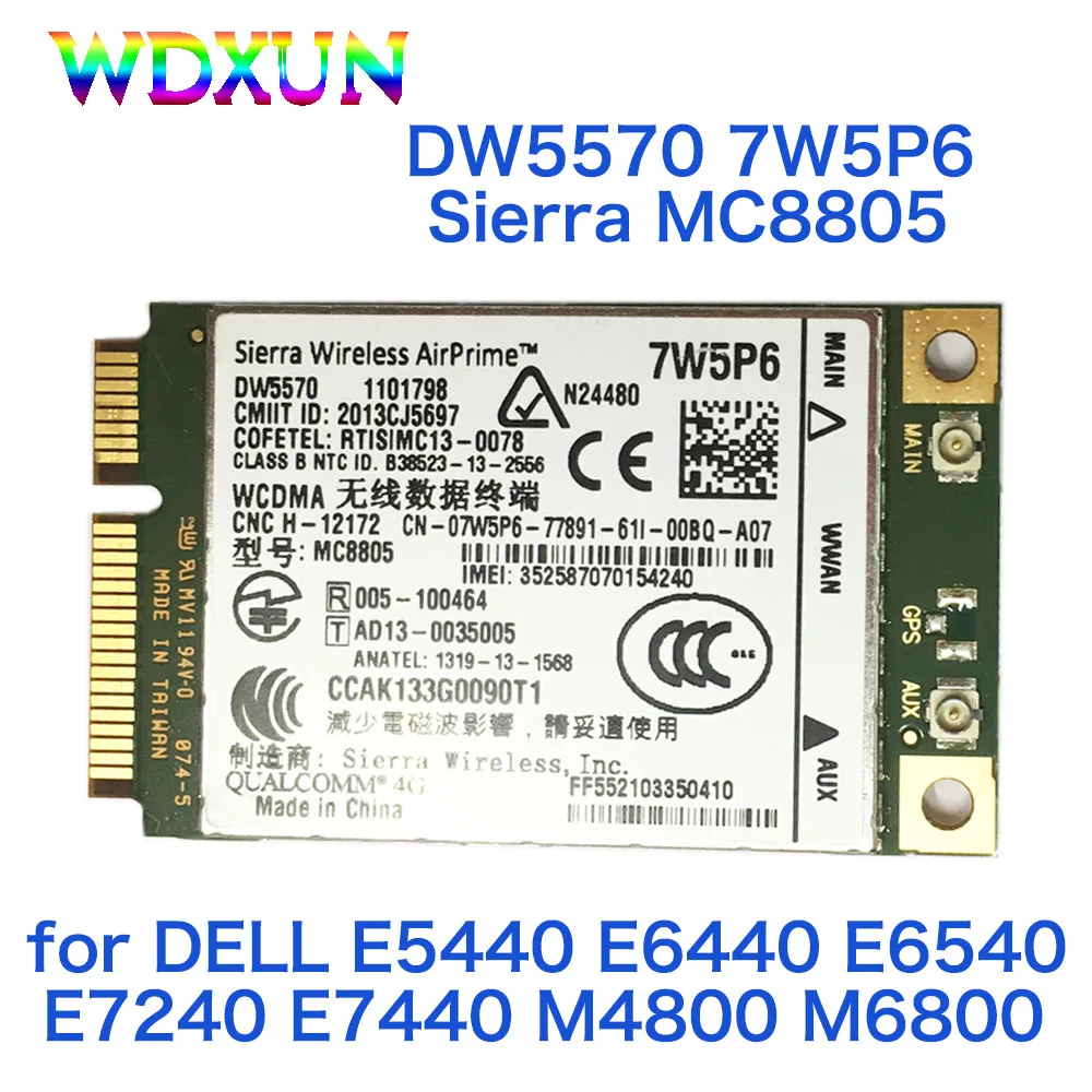 DW5570 7W5P6 Sierra MC8805 HSPA + WWAN широкополосная Мобильная сетевая карта 3G для DELL E5440 E6440 E6540