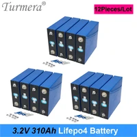 turmera 12piece 3 2v 310ah lifepo4 battery for 12v 24v 48v rechargeable battery pack electric car rv solar energy storage system