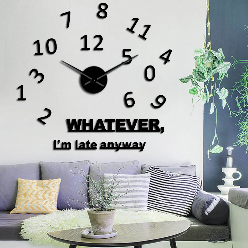 Whatever I'm Late Anyway Inspirational Quote Wall Art Large Numbers DIY Mute Wall Clock Living Room Watch Procrastinators Gifts