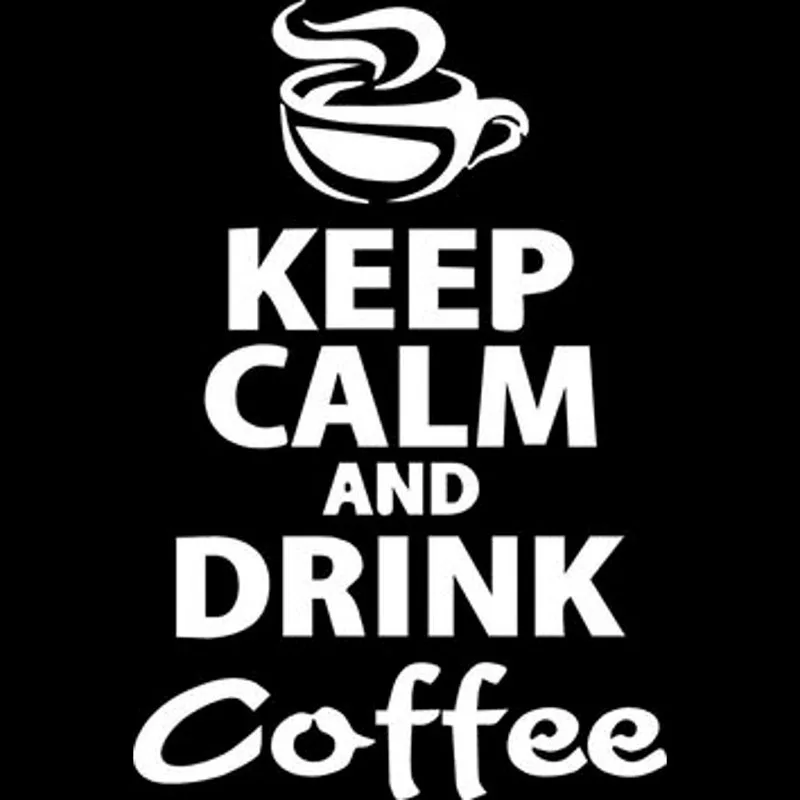 Забавная виниловая наклейка KEEP CALM AND DRINK COFFEE автомобильная Стайлинг автомобиля 10