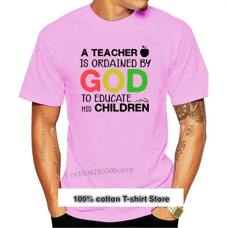 

Camiseta divertida para hombres y mujeres, camisa A la moda, un maestro, es ordenado por Dios para educación de sus hijos, nueva