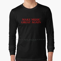 make music great again art by kev g long sleeve t shirt tee drums drummer bass guitar music teacher punk skull musician heavy
