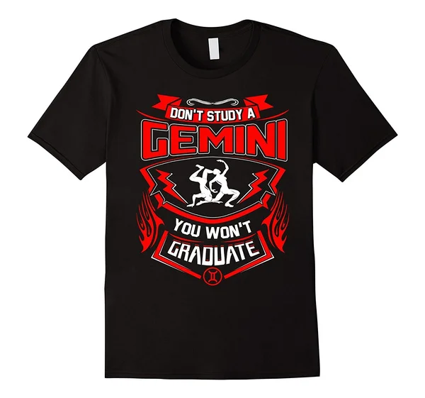 

Don't Study A Gemini T-shirt You Won't Graduate Men Sports T-shirt Short Sleeve T-shirt
