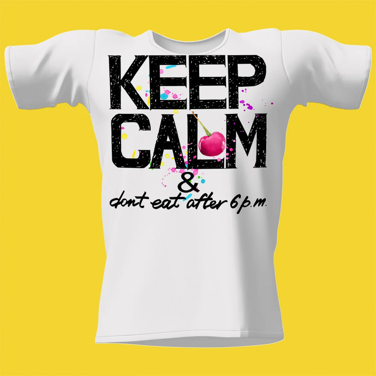 Футболка Краски. Keep calm and dont eat after 6 pm. Вишенка
