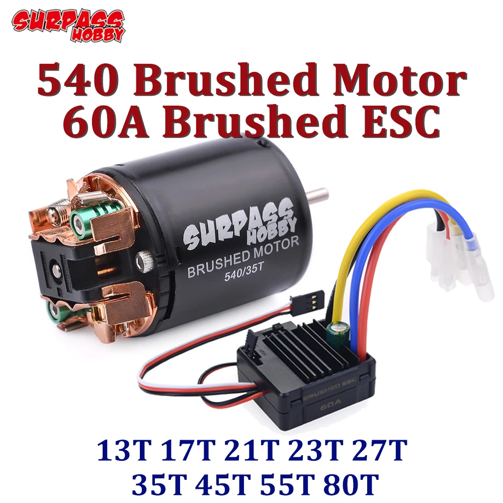 

Surpass Hobby 540 Brushed Motor 13T 17T 21T 23T 27T 35T 45T 55T 80T 60A Brushed ESC for 1/10 RC Off-road Car Truck Crawler SCX10