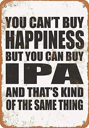 

Vintage Design Signs Metal Tin Sign You Cant't Buy Happiness But You Can Buy IPA Wall Decor Home Pub Bar Art 12" x 8"(30x20cm)