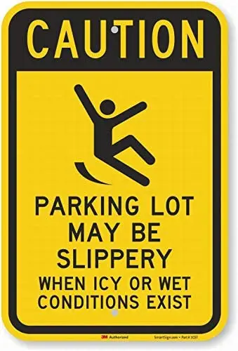 

Caution: Parking Lot Slippery When ICY or Wet