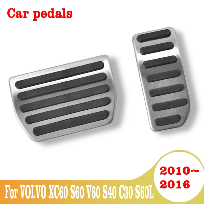 Накладка на педали тормоза акселератора для VOLVO XC60 S60 V60 S40 C30 S60L 2010-2014 2015 2016 |