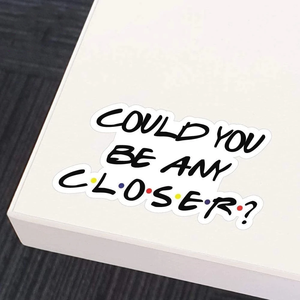 Забавная наклейка на автомобиль могли бы вы быть ближе Для карантина знаки