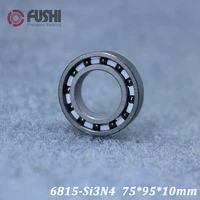 6815 Full Ceramic Bearing  1 PC  759510 mm Si3N4 Material 6815CE All Silicon Nitride Ceramic 6815 Ball Bearings