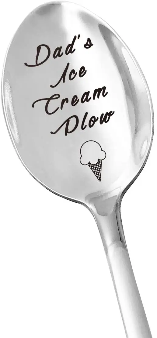 

Best Dad Gifts - Dad's Ice Cream Plow - Ice Cream Lover Stainless Steel Engraved Spoon - Perfect Gift for Father's Day