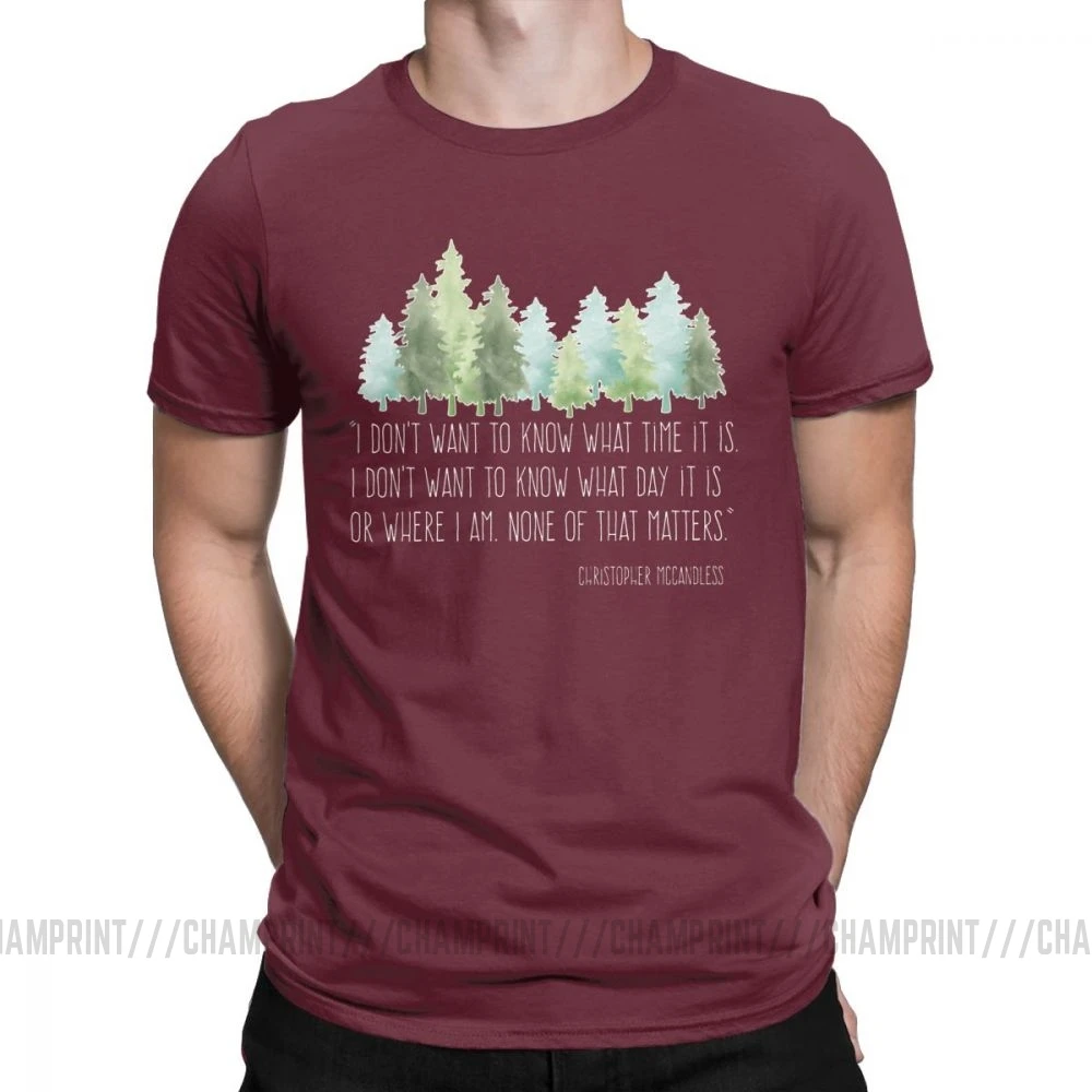 Into The Wild With Christopher McCandless Футболка мужская походная уличная Новинка тройники с круглым вырезом хлопковая одежда подарок футболка - Цвет: Бургундия