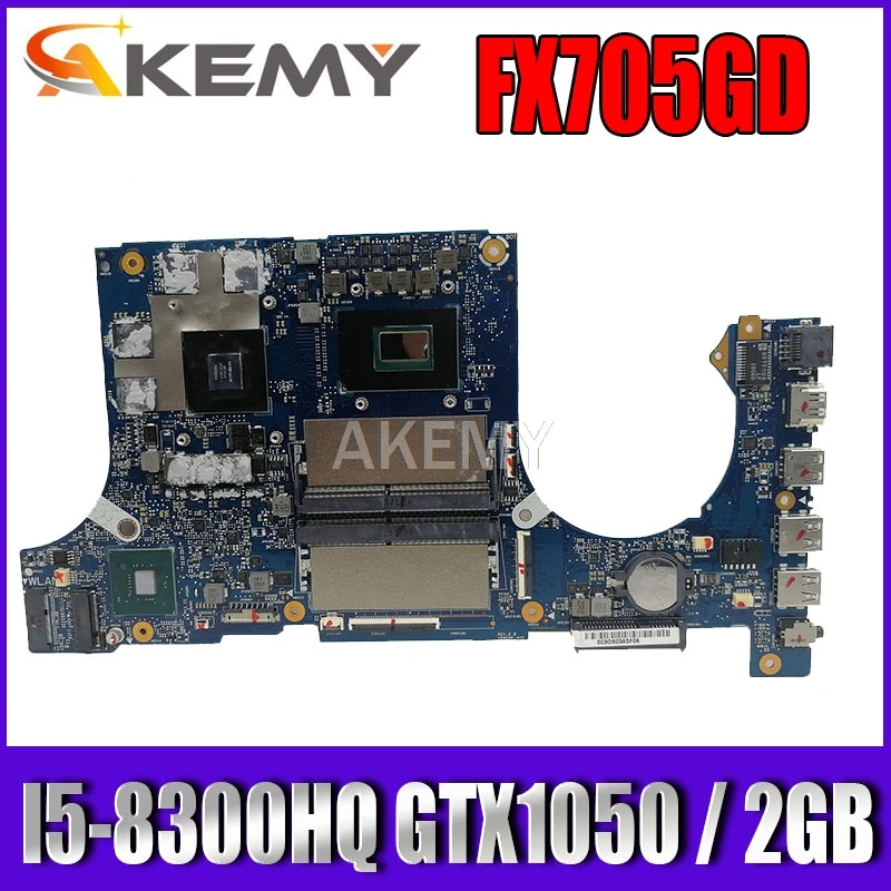 

Akemy FX705GD Motherboard For Asus TUF Gaming FX705G FX705GD FX705GE 17.3 inch Mainboard Motherboard I5-8300H GTX 1050 GDDR5